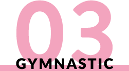 03 GYMNASTIC