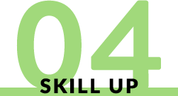 04 SKILL UP